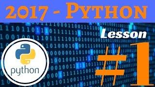 2017 - Learn Python Progamming - Lesson 1