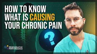 How To Know What is Causing your Chronic Pain