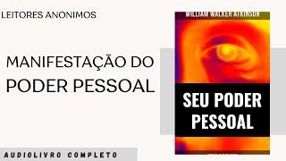 [AUDIOLIVRO] SEU PODER PESSOAL by William Walker Atkinson