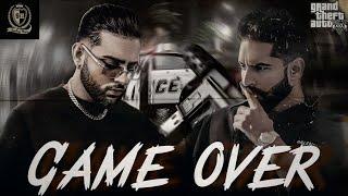 Game Over | Karan Aujla x Parmish Verma x GD 47 | Sandeep Heera | Punjabi GTA Videos 2024