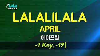 APRIL(에이프릴) - LALALILALA (-1키) 노래방 mr LaLaKaraoke Kpop