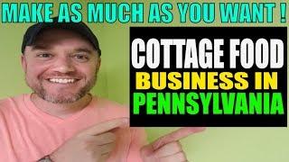 Pennsylvania Cottage Food Law [ Step by Step Tutorial Cottage Foods Law ]