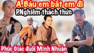 Căng! Phước Nghiêm Thách Anh Báu Bắt Mình, Sư Minh Tuệ Nổi Sân Vì Minh Nhuận
