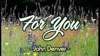 For You - John Denver (KARAOKE VERSION)