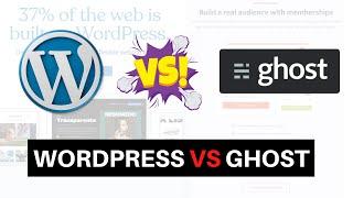 WordPress vs Ghost | Blogging Platform Review