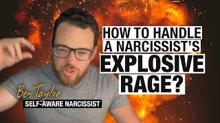 How to Handle a Narcissist’s Explosive Rage?