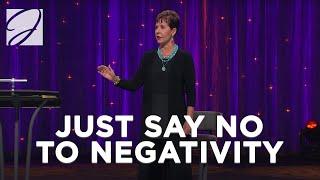 Just Say No To Negativity | Joyce Meyer