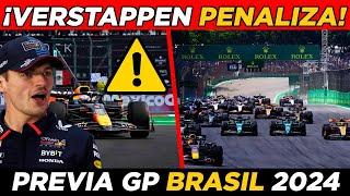  ¡ULTIMA HORA! MAL y de MALAS  VERSTAPPEN PENALIZA en BRASIL  PREVIA del GP de BRASIL F1 2024 