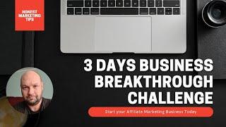 3 Day Business Breakthrough Challenge Review 2021 - Affiliate Marketing 2021