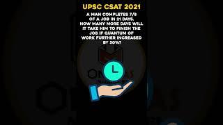 CSAT UPSC 2021 Question Tricks | MAN & WORK  |  UPSC CSE  | Shivam Yash