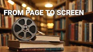 From Page to Screen: Top 10 Best Book Adaptations