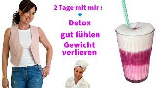 ABNEHMEN - GUT UND "CLEAN" FÜHLEN - DETOX  2 TAGE MIT MIR    MEIN "BACK ON TRACK " KURZ PROGRAMM