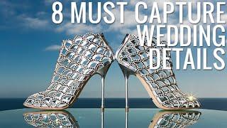 8 Must Capture Wedding Details