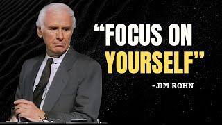 FOCUS ON YOURSELF TO GROW - Jim Rohn Motivation