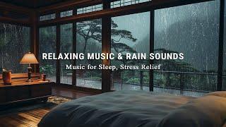 Relaxing Piano Music + Rain Sound Outside the Bedroom - Peaceful Space to Sleep, Healing Of Stress