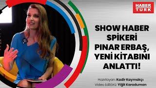 Show Haber spikeri Pınar Erbaş, yeni kitabını anlattı: "Kahramanlarımın bir kanadı kırık"