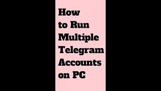 How to Run Multiple Telegram Accounts on PC #shorts
