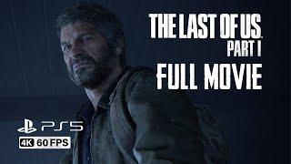 The Last of Us Part 1 Full Movie [4k 60fps]