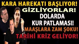 KARA HAREKATI BAŞLIYOR! GİZLİYORLAR! DOLARDA KUR PATLAMASI! MAAŞLARA ZAM ŞOKU! TARİHİ KRİZ GELİYOR!