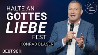 Konrad Blaser: Halte es aus | Predigt | Deutsch