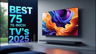 Best 75 Inch TVs 2025 - TOP 5 Picks