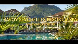 SAVOY SEYCHELLES RESORT & SPA