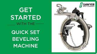 Quick Set Beveling Machine (205CS)  - Quick Start Guide