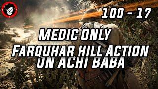 BF1 CQ / Medic Only Farquhar-Hill Action / Achi Baba / 100 - 17 (No Commentary) / Ps4 Pro Gameplay