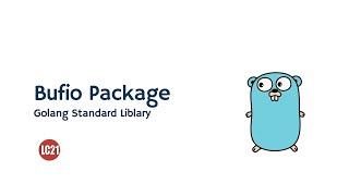 Golang standard library - Bufio Package part 18