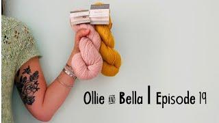 Ollie & Bella Podcast | Episode #19 New Cast Ons and Naughty Socks!