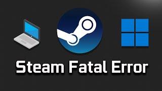 How To Fix FATAL ERROR: Failed to Connect with Local Steam Client [Solution]