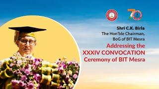 Address by Shri C K Birla on 34th Convocation of BIT Mesra