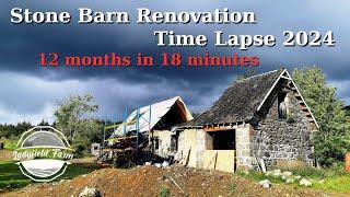 Stone Barn Renovation Time Lapse 2024