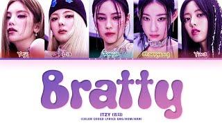 ITZY Bratty Lyrics (Color Coded Lyrics)