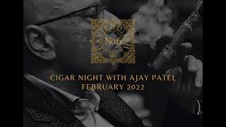 Cigar Night with Ajay - February 2022