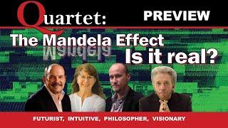 The Mandela Effect - Quartet Preview with Gregg Braden, Penny Kelly, Kingsley Dennis, John Petersen