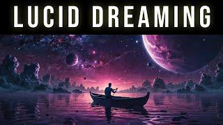 Experience Amazing Lucid Dreams Tonight | Lucid Dreaming Sleep Music To Explore The Dream Universe