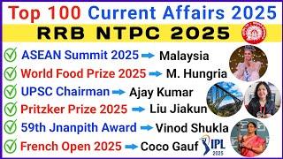 Top 100 Current Affairs for RRB NTPC 2025 | RRB NTPC 2025 | Railway Current Affairs 2025