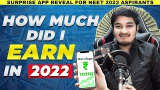 How Much Money I Made in 2022  | All My Income Sources 'REVEALED' | Soyeb Aftab | NEET 2020 AIR 1