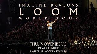 Imagine Dragons (Loom Tour) Kuala Lumpur, Malaysia - 21/11/24 (Full Show) 4K