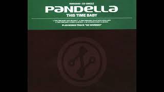 PANDELLA - This Time Baby (eat me radio edit) HQ audio