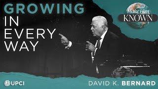 "Growing in Every Way" | David K. Bernard