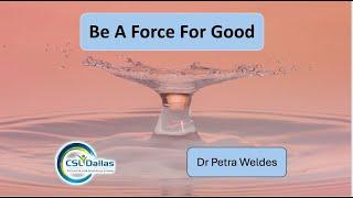 Be a Force for Good