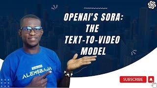 OpenAI's Sora | How to use OpenAI Sora | OpenAI's Sora: Text-to-video model 2024