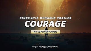 Cinematic Epic Strong Dynamic Trailer (No Copyright Music) by Raymond | Courage