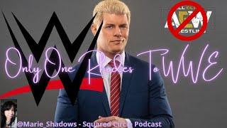 S3 E12 | Only One Rhodes to WWE | Marie Shadows discusses Cody Rhodes & Brandi leaving AEW!