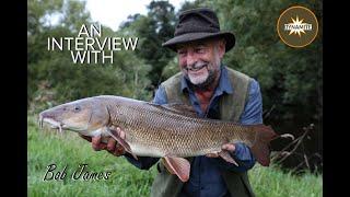 Life Since A Passion for Angling - The Bob James Interview