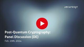 Post-Quantum Cryptography: Panel Discussion with Securosys, Rolf Oppliger and Tobias Christen.