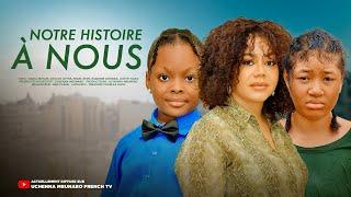 NOTRE HISTOIRE À NOUS - NADIA BUARI, PEARL SHIM, DERA OSADEBE dernier film nigérian 2025 en français