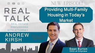 Providing Multi-Family Housing in Today’s Market with Sean Burton, CEO of Cityview